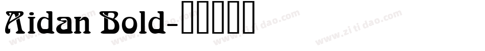 Aidan Bold字体转换